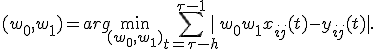 (w_0,w_1) = {arg}\min_{(w_0,w_1)}\sum_{t = \tau-h}^{\tau-1}|w_0+w_1x_{ij}(t)-y_{ij}(t)|.