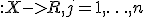 f_j&nbsp;: X -> R, j = 1,\ldots, n