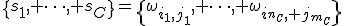 \{s_1, \dots, s_C\}=\{\omega_{i_1,j_1}, \dots, \omega_{i_{n_C}, j_{m_C}}\}