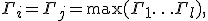 \Gamma_i=\Gamma_j=\max(\Gamma_1\ldots\Gamma_l),