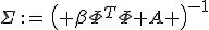 \Sigma\,:=\,\left( \beta\Phi^T\Phi+A \right)^{-1};