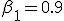 \beta_1=0.9