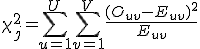 \chi^2_j = \sum_{u=1}^{U} \sum_{v=1}^{V} \frac{(O_{uv} - E_{uv})^2}{E_{uv}}