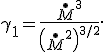 \gamma_1 = \frac{\overset{\bullet}M^3}{\left( \overset{\bullet}M^2 \right)^{3/2}}.