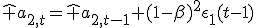 \hat a_{2,t}=\hat a_{2,t-1}+(1-\beta)^2\eps_1(t-1)