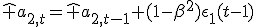 \hat a_{2,t}=\hat a_{2,t-1}+(1-\beta^2)\eps_1(t-1)