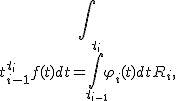 \int_{t_{i-1}^{t_i}f(t)dt = \int_{t_{i-1}}^{t_i}\varphi_i(t)dt+R_i,