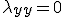 \lambda_{yy} = 0