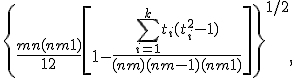 \left{ \frac{mn(n+m+1)}{12} \left[ 1 - \frac{\sum^k_{i = 1}t_i(t_i^2-1)}{(n+m)(n+m-1)(n+m+1)} \right] \right}^{1/2},