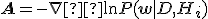 \mathbf{A}=-\nabla²{\ln}P(\mathbf{w}|D,H_i)