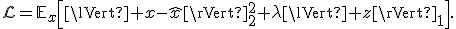\mathcal{L}=\mathbb{E}_{x}\left[\lVert x-\hat{x}\rVert_2^2+\lambda\lVert z\rVert_1\right].