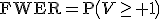 \operator{FWER}=\operator{P}\left(V\geq 1\right);