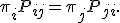\pi_iP_{ij}=\pi_jP_{ji}.