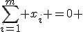 \sum_{i=1}^m x_i =0 