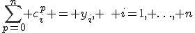 \sum_{p=0}^n c_i^p = y_i, \quad i=1, \ldots, n