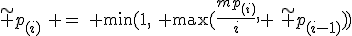 \tilde p_{(i)}\: =\: \min(1,\: \max(\frac{mp_{(i)}}{i}, \:\tilde p_{(i-1)}))
