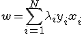 {\bf{w}} = \sum\limits_{i = 1}^N {\lambda _i y_i {\bf{x}}_i }