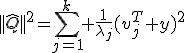 ||\hat{Q}||^2=\sum_{j=1}^k \frac{1}{\lambda_j}(v_j^T y)^2