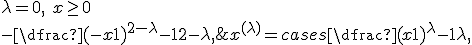 x^{(\lambda)} = \begin{cases} \dfrac{(x+1)^{\lambda} - 1}{\lambda}, & \lambda \neq 0,\ x \geq 0 \\[4pt] \ln(x+1), & \lambda = 0,\ x \geq 0 \\[4pt] -\dfrac{(-x+1)^{2-\lambda} - 1}{2-\lambda}, & \lambda \neq 2,\ x < 0 \\[4pt] -\ln(-x+1), & \lambda = 2,\ x < 0 \end{cases}