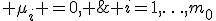  \mu_i =0, \; i=1,\ldots,m_0; \;\; \mu_i \sim N(0.5, 0.01), \; i=m_0+1,\ldots,m.