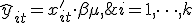  \widehat{y}_{it} = x'_{it} \cdot \beta + \mu ,\;  t \in \Omega_i,\; i = 1,\dots,k