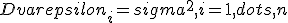  D varepsilon_i = sigma^2,i= 1,dots,n