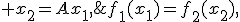 \forall x_1 \;f_1(x_1)=f_2(x_2),\; x_2=Ax_1,\;x_1,x_2 \in R^n