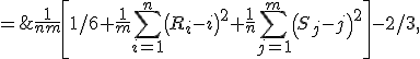 \omega^2_{n,m}\;=\;\frac{1}{nm}\left[1/6+\frac{1}{m}\sum_{i=1}^n\left(R_i-i\right)^2+\frac{1}{n}\sum_{j=1}^m\left(S_j-j\right)^2\right]-2/3,