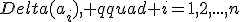 Delta(a_i), qquad i=1,2,...,n