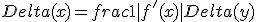 Delta(x)=frac{1}{|f'(x)|}Delta(y)