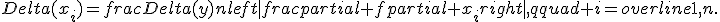 Delta(x_i)=frac{Delta(y)}{nleft|frac{partial f}{partial x_i}right|},qquad i=overline{1,n}.