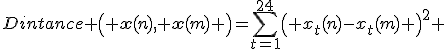 Dintance \left( \mathbf{x}(n), \mathbf{x}(m) \right)=\sum_{t=1}^{24}\left( x_t(n)-x_t(m) \right)^2 