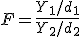 F = \frac{Y_1/d_1}{Y_2/d_2}