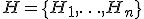 H = \{H_1,\ldots,H_n\}