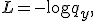 L = -\log q_y,