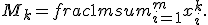 M_k = frac1m sum_{i=1}^m x^k_i.