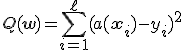 Q(\mathbf{w}) = \sum_{i=1}^{\ell}(a(\mathbf{x}_i)-y_i)^2