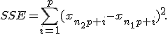 SSE=\sum_{i=1}^p{(x_{n_2{p}+i}-x_{n_1{p}+i})^2}.