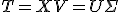T=XV=U\Sigma