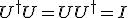 U^\dagger U = UU^\dagger = I