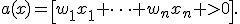 a(x)=\left[w_1x_1+\cdots+w_nx_n >0\right].