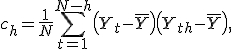 c_h = \frac{1}{N}\sum_{t=1}^{N-h} \left(Y_t - \bar{Y}\right)\left(Y_{t+h} - \bar{Y}\right),