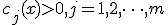 c_j(x)>0,j=1,2,\dots,m