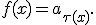 f(x)=a_{\tau(x)}.