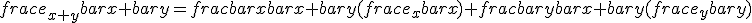 frac{e_{x+y}}{bar{x}+bar{y}}=frac{bar{x}}{bar{x}+bar{y}}(frac{e_x}{bar{x}})+frac{bar{y}}{bar{x}+bar{y}}(frac{e_y}{bar{y}})