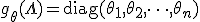 g_\theta(\Lambda) = \text{diag}(\theta_1, \theta_2, \dots, \theta_n)