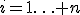 i=1\ldots n