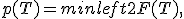 p(T) = min left{ 2F(T),; 2(1-F(T)) right}.