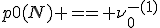 p0(N) == \nu_0^{-(1)}