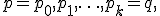 p=p_0,p_1,\ldots,p_k=q,